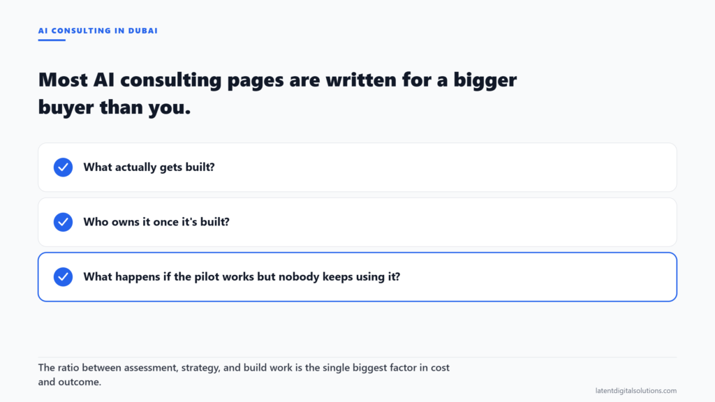 Checklist of three questions to ask before hiring an AI consulting firm in Dubai: what gets built, who owns it, and what happens if nobody keeps using it.